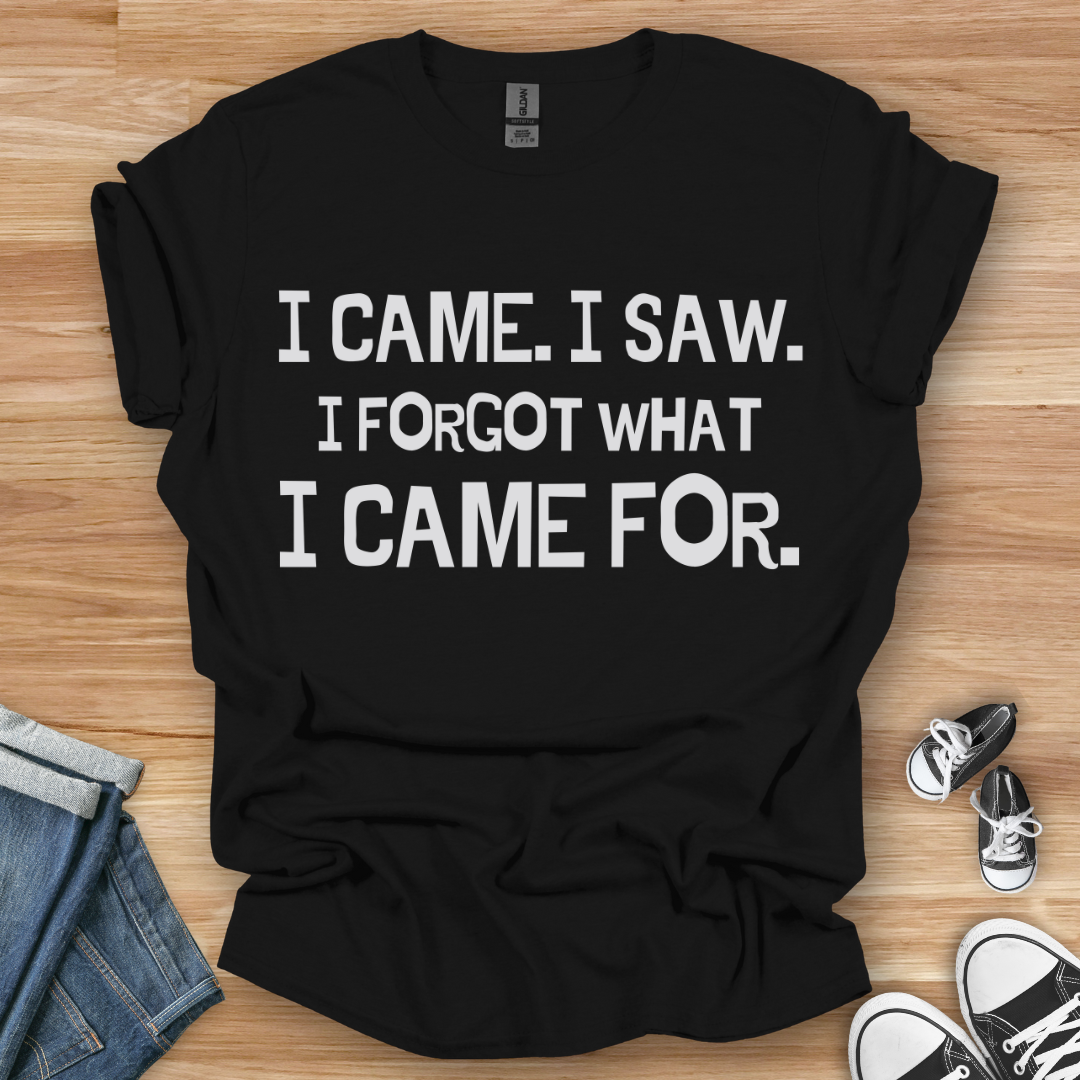 Forgot For T-Shirt