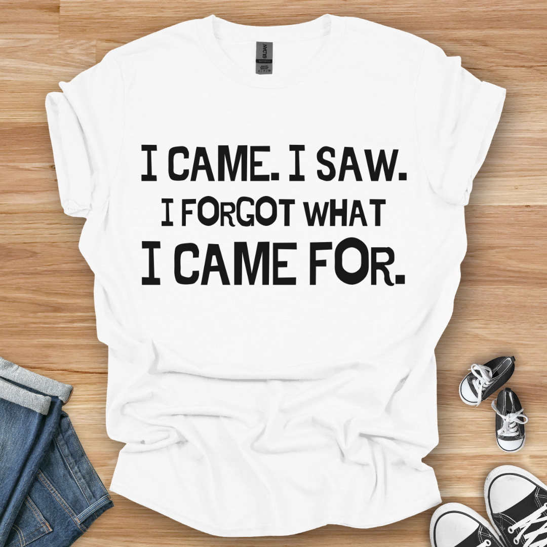 Forgot For T-Shirt