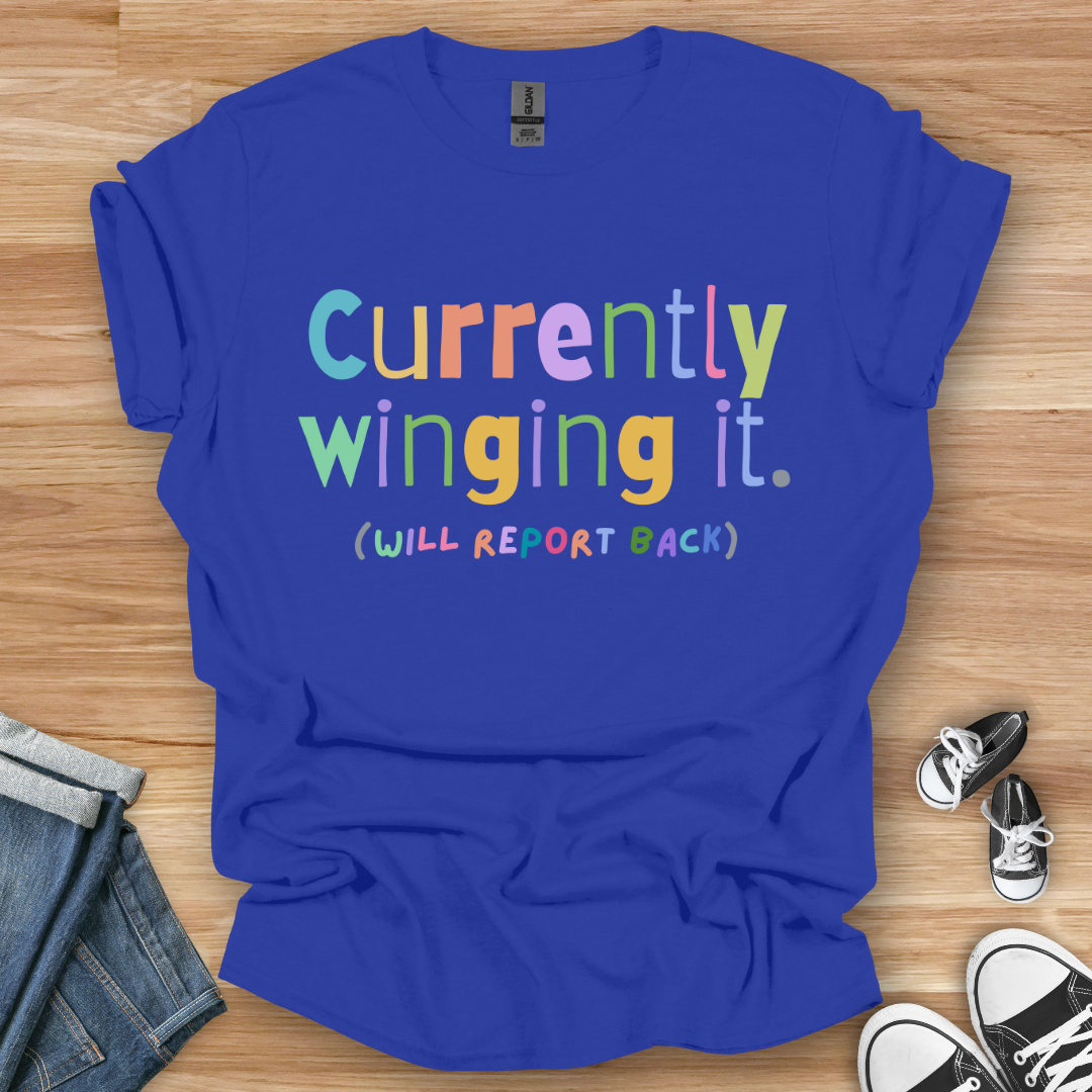 Winging It T-Shirt