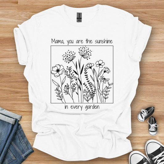 Sunshine In Every Garden T-Shirt