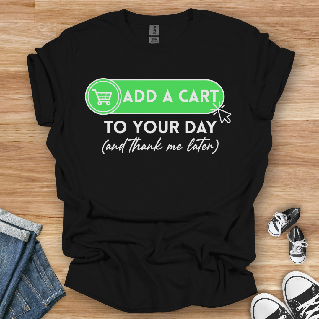 Add a Cart T-Shirt
