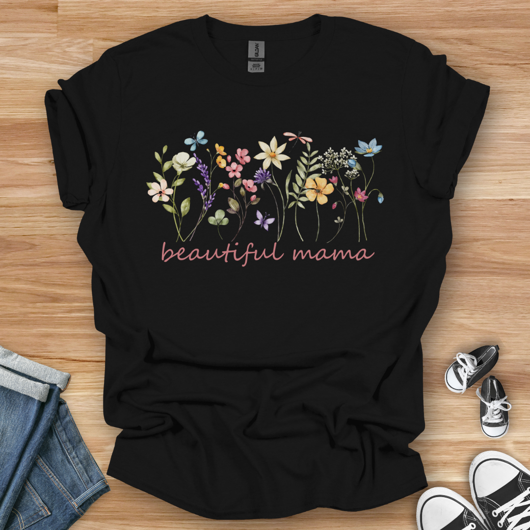 Beautiful Mama Flower T-Shirt