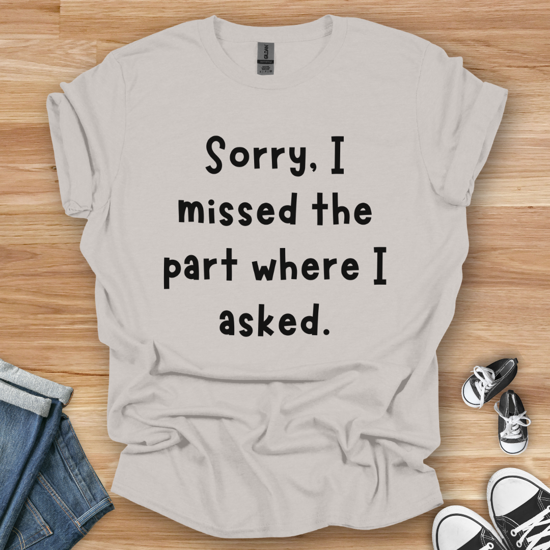Missed the Part T-Shirt
