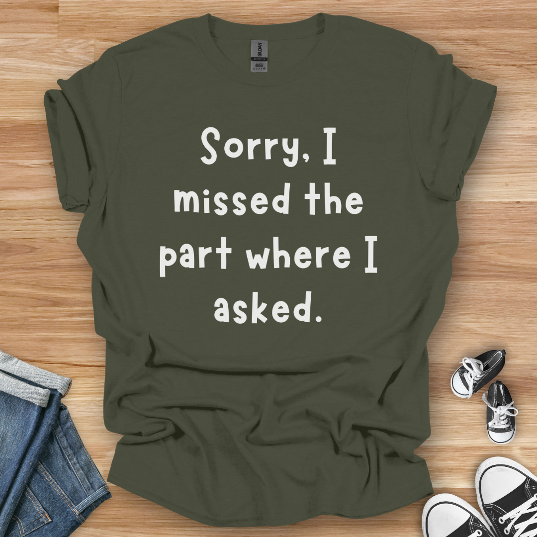 Missed the Part T-Shirt