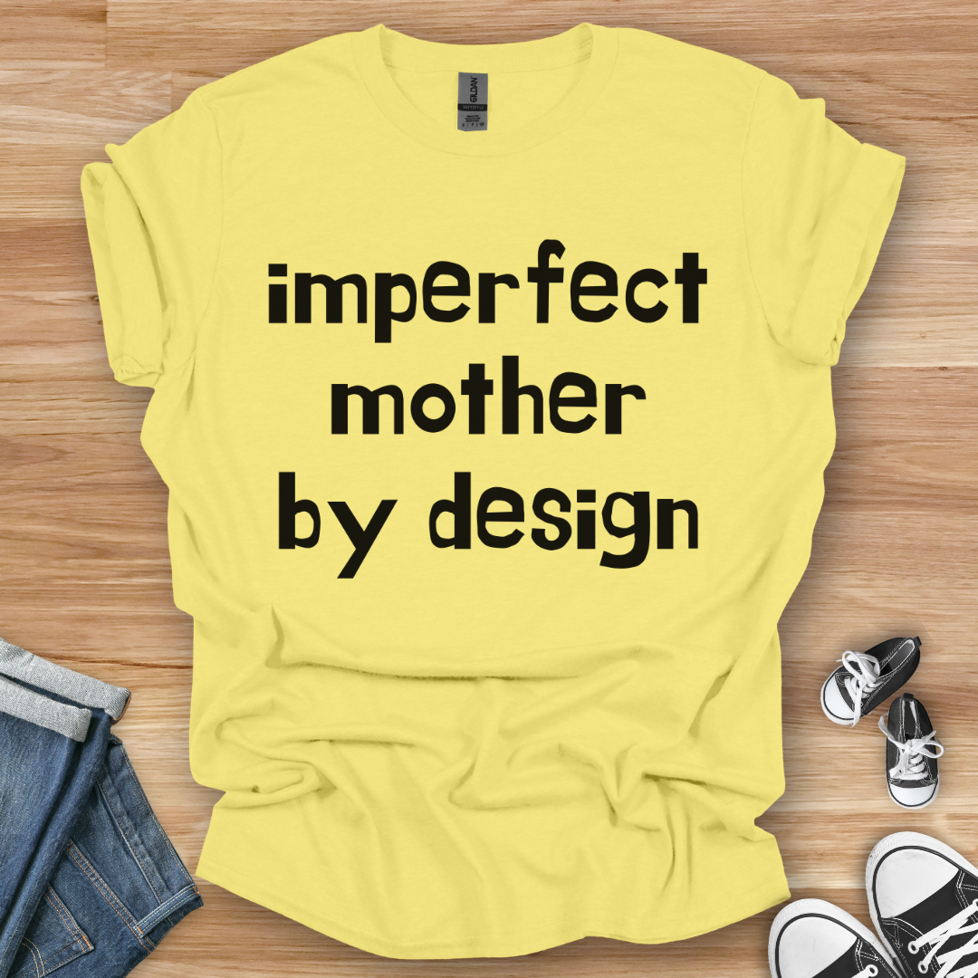 Imperfect Mother T-Shirt