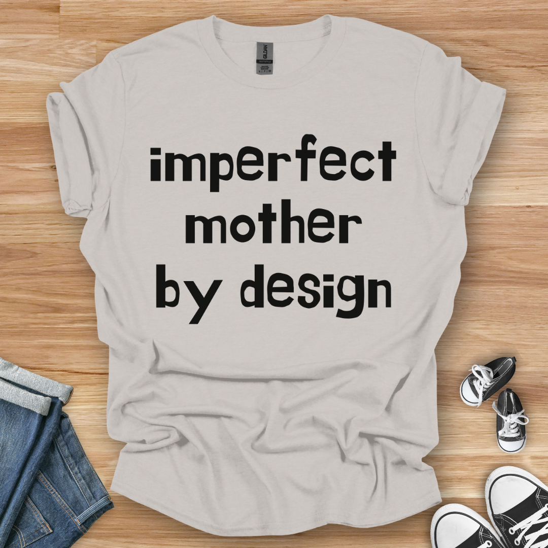 Imperfect Mother T-Shirt