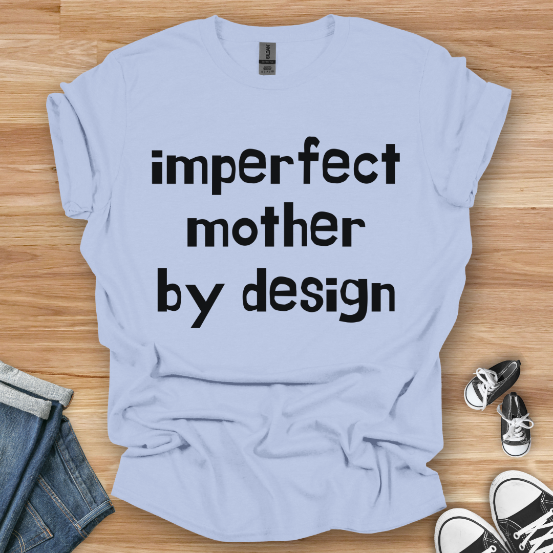 Imperfect Mother T-Shirt